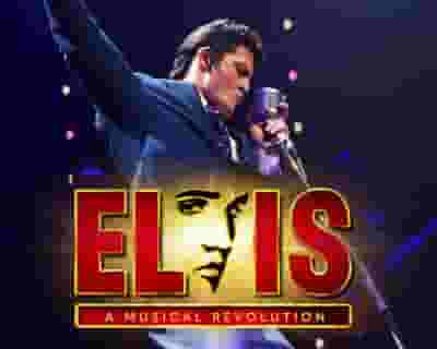 Elvis: A Musical Revolution tickets blurred poster image