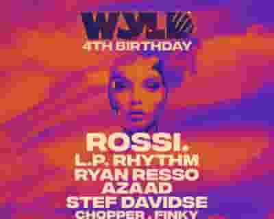 WYLD 4th Birthday with Rossi. tickets blurred poster image