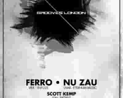 Grooves London with Ferro & Nu Zau tickets blurred poster image