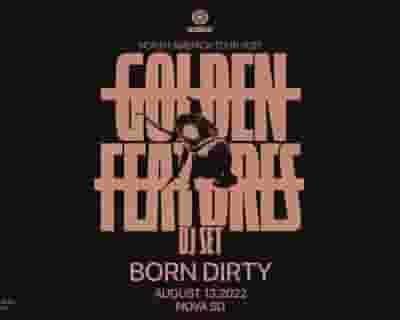 Golden Features with Born Dirty tickets blurred poster image