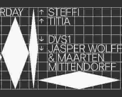 Steffi / TITIA / DVS1 / Jasper Wolff & Maarten Mittendorff tickets blurred poster image