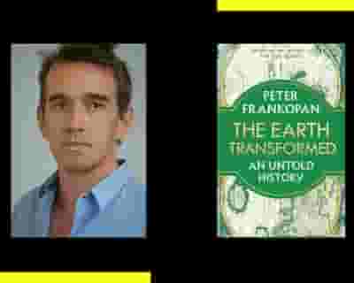 Peter Frankopan: The Earth Transformed tickets blurred poster image
