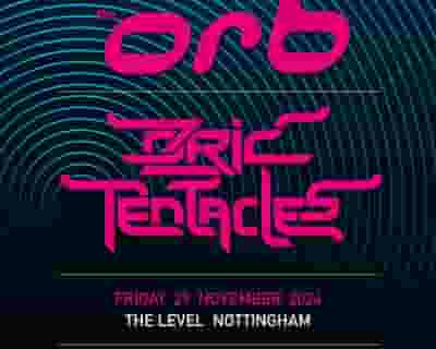 The Orb- Ozric Tentacles LIVE tickets blurred poster image