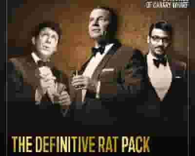 The Definitive Rat Pack tickets blurred poster image