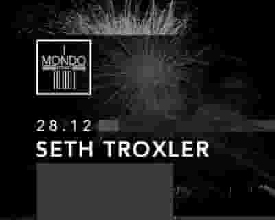 Seth Troxler tickets blurred poster image