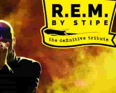 R.E.M. by Stipe tickets blurred poster image