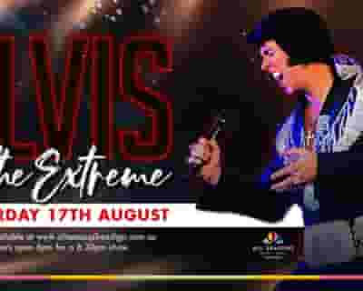 Elvis to the Extreme tickets blurred poster image