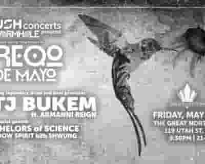 Freqo De Mayo with LTJ Bukem feat. Armanni Reign, Bachelors of Science More tickets blurred poster image