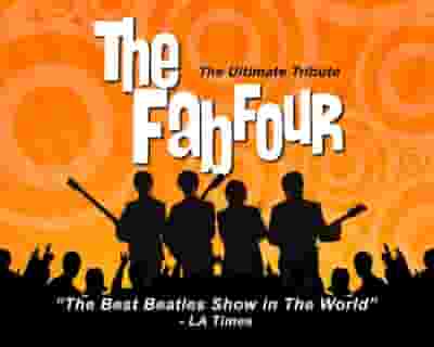 The Fab Four - The Ultimate Tribute tickets blurred poster image