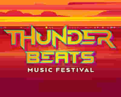 Thunder Beats Music Festival 2022 tickets blurred poster image