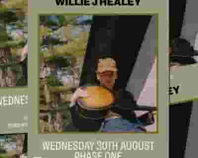 Willie J Healey tickets blurred poster image