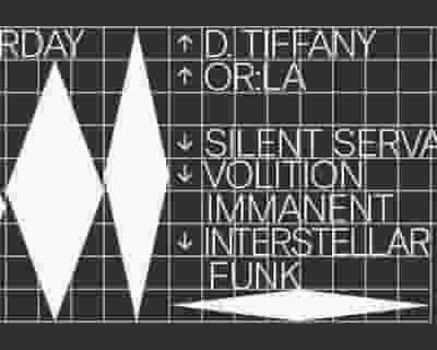 Silent Servant / Volition Immanent / Interstellar Funk / D. Tiffany / Or:la tickets blurred poster image