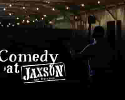 Comedy at Jaxson tickets blurred poster image