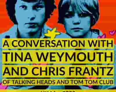 A Conversation with Tina Weymouth and Chris Frantz tickets blurred poster image
