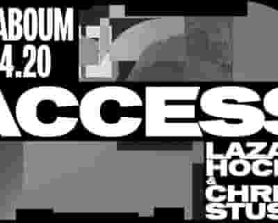 Access: Lazare Hoche & Chris Stussy tickets blurred poster image