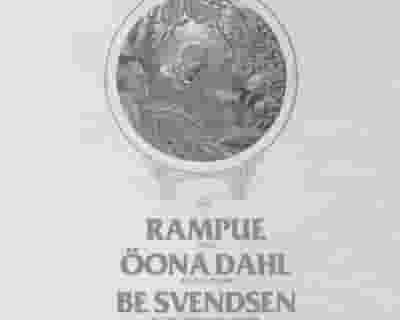 Rampue, Öona Dahl, Be Svendsen: presented By Zero & Public Works tickets blurred poster image