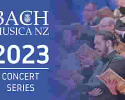 Bach Musica NZ tickets blurred poster image