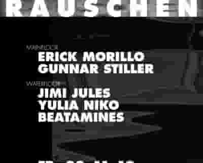 Rauschen with Erick Morillo, Jimi Jules, Gunnar Stiller, Yulia Niko, Beatamines tickets blurred poster image