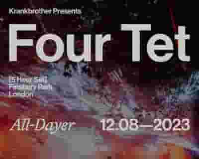 Krankbrother Presents: Four Tet All-Dayer tickets blurred poster image