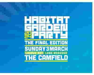 Habitat Garden Party - The Final Edition tickets blurred poster image