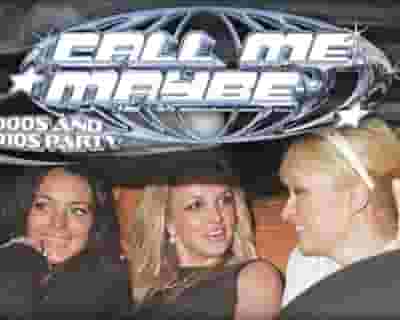 Call Me Maybe: 2000s + 2010s Party tickets blurred poster image