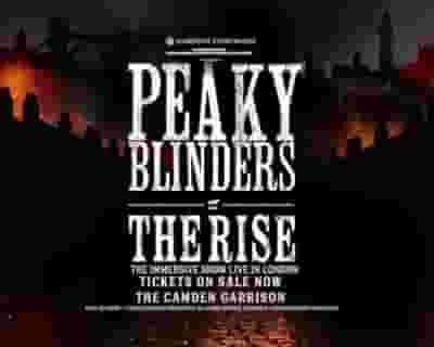 Peaky Blinders: The Rise tickets blurred poster image