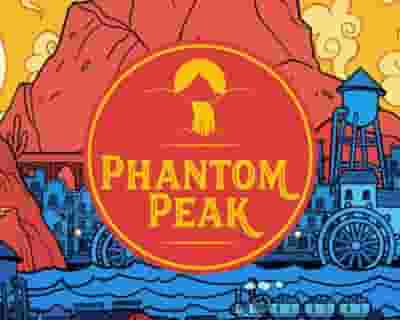 Phantom Peak tickets blurred poster image