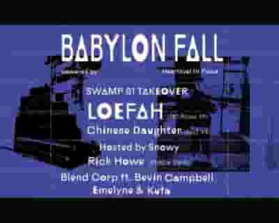 Babylon Fall with Loefah tickets blurred poster image