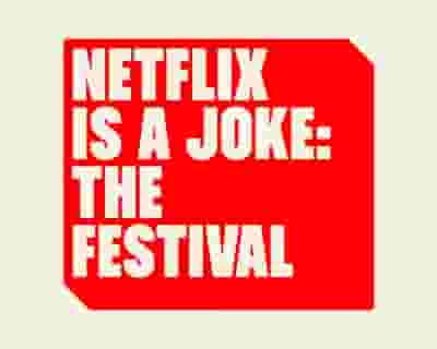 Netflix Is A Joke: The Festival tickets blurred poster image