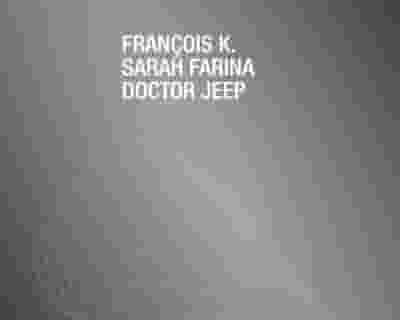 Deep Space Brooklyn - François K/ Sarah Farina/ Doctor Jeep tickets blurred poster image