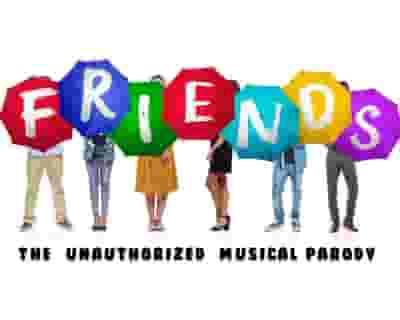 Friends! The Musical Parody (New York) tickets blurred poster image