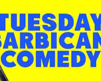 Tuesday Barbican Comedy tickets blurred poster image