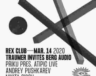 Traumer Invites Berg Audio: Priku Pres. Atipic Live, Andrey Pushkarev, Nikita Sisov tickets blurred poster image