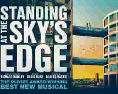 Standing At The Sky's Edge tickets blurred poster image