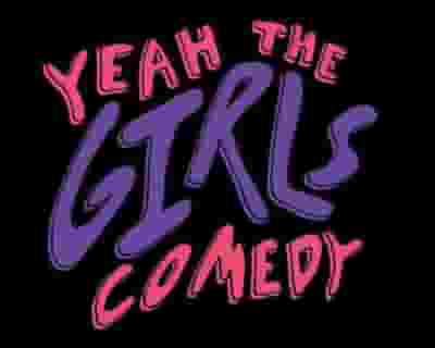 Yeah The Girls Pres. Lady Laughs - November tickets blurred poster image