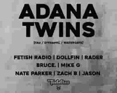 Adana Twins [Diynamic] presented by Teddies x Monarch tickets blurred poster image