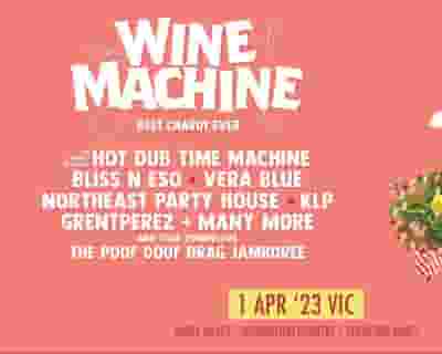 Wine Machine - Yarra Valley 2023 tickets blurred poster image