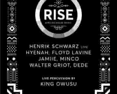 RISE: Henrik Schwarz, Hyenah, Floyd Lavine, JAMIIE, MINCO, Walter Griot, Dede tickets blurred poster image