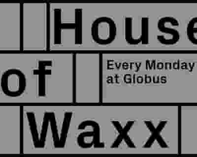 House of Waxx tickets blurred poster image