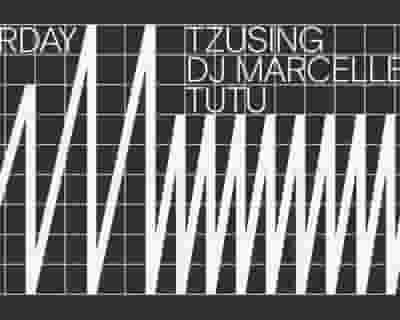 Tzusing / DJ Marcelle / Tutu tickets blurred poster image