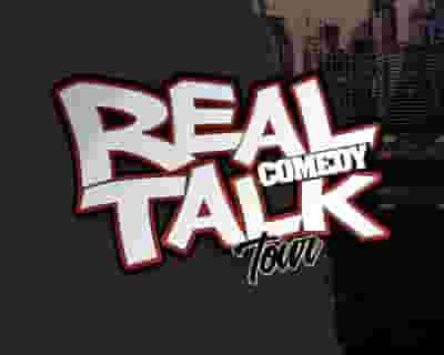 Real Talk Comedy Tour tickets blurred poster image