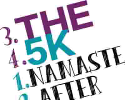 Namaste After The 5K (Leap Of Faith Motivational Run Series 5K, 10K, Half-Marathon Cycling, Yoga, Meditation, HIIT) tickets blurred poster image