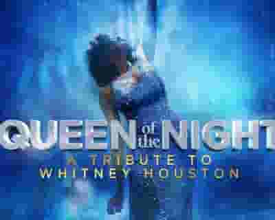 Whitney Queen of the Night tickets blurred poster image