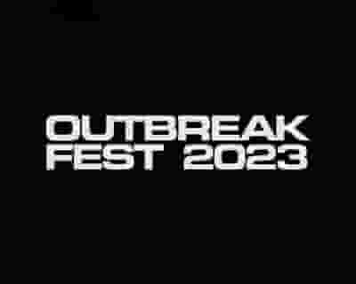 Outbreak Fest 2023 tickets blurred poster image