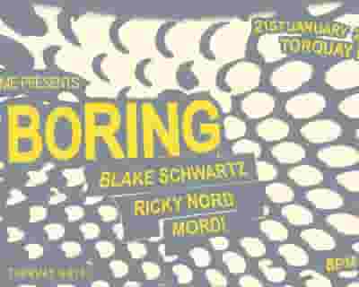 Dr Daytime presents DJ Boring tickets blurred poster image