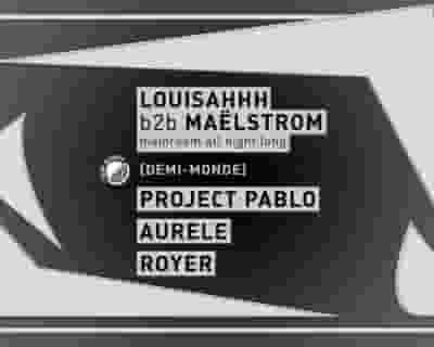 Concrete: Louisahhh B2B Maëlstrom, Project Pablo, Aurele, Royer tickets blurred poster image