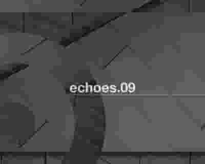 Echoes.09 tickets blurred poster image