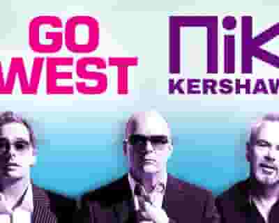 Nik Kershaw and Go West tickets blurred poster image