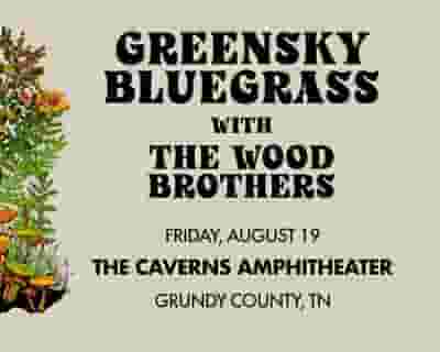 Greensky Bluegrass with The Wood Brothers tickets blurred poster image