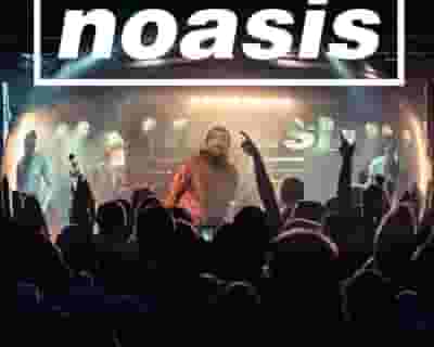 Noasis tickets blurred poster image
